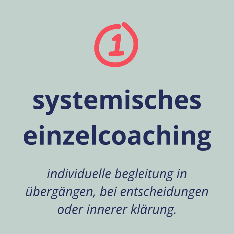 button: systemisches einzelcoaching systemisches einzelcoaching: individuelle begleitung in übergängen, bei entscheidungen oder innerer klärung.