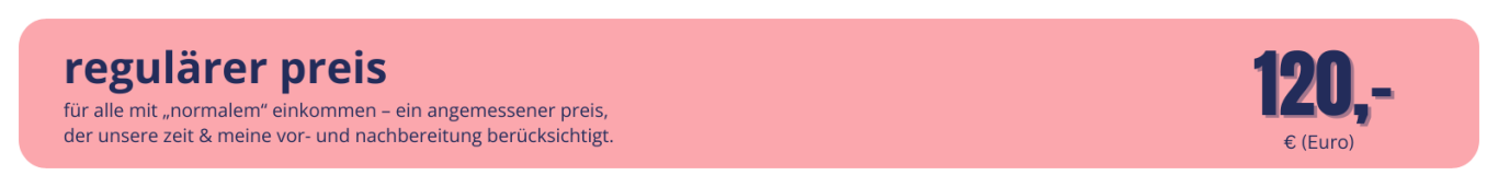 auf dem bild wird der reguläre preis für alle "normalen" einkommen beschrieben. hier liegt der preis bei 120 euro für 90 minuten.